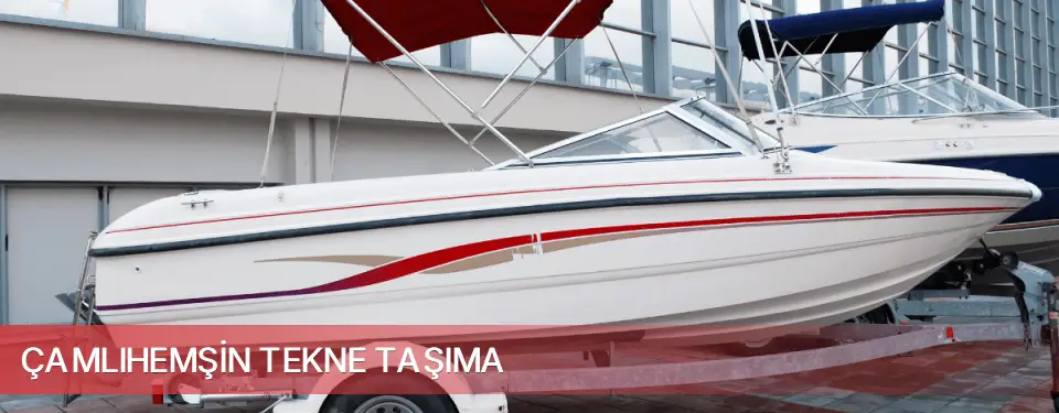 Çamlıhemşin İlçemi Tekne Taşıma