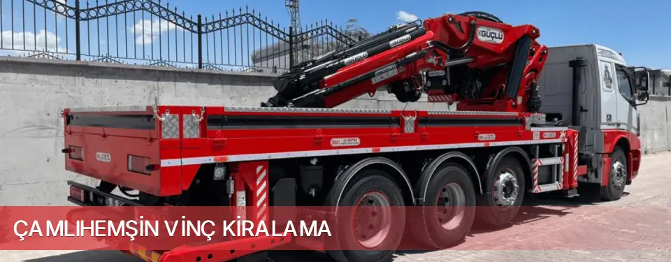 Çamlıhemşin İlçemi Vinç Kiralama